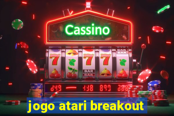 jogo atari breakout